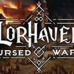 Lorhaven: Cursed War Trainer