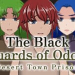 The Black Guards of Odom – Desert Town Prison Trainer