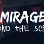 Mirage: Beyond The Screen Trainer