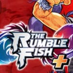 The Rumble Fish + Trainer