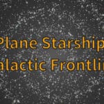 平面星舰：银河前线 Plane Starship:Galactic Frontline Trainer