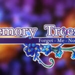 Memory Trees : forget me not Trainer