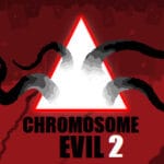 Chromosome Evil 2 Trainer