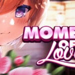 MOMENTS OF LOVE Trainer