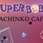 Super Boba – Pachinko Cafe Trainer