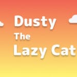 Dusty The Lazy Cat Trainer