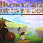 Northern Tales 6: Oath to the Gods Collector’s Edition Trainer