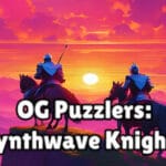 OG Puzzlers: Synthwave Knights Trainer