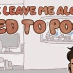 Please Leave Me Alone, I Need to Poop Trainer