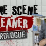Crime Scene Cleaner: Prologue Trainer