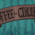Coffee For Cthulhu Trainer