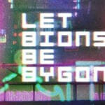 Let Bions Be Bygones Trainer