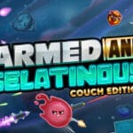 Armed and Gelatinous: Couch Edition Trainer