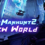Cyber Manhunt 2: New World Trainer