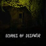 Echoes Of Despair Trainer