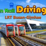 Korean Rail Driving Tour LRT Busan-Gimhae Trainer