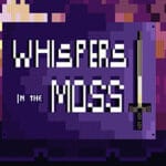 Whispers in the Moss Trainer