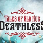 Deathless. Tales of Old Rus Trainer