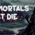 Immortals Must Die Trainer
