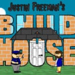 Justin Freeman’s Build A House Trainer