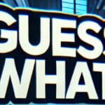 Guess What! Trainer