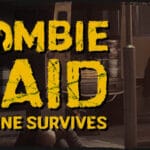 ZOMBIE RAID: No One Survives Trainer