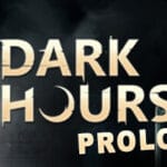 Dark Hours: Prologue Trainer