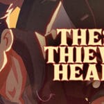 These Thieving Hearts Trainer