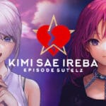 Kimi sae Ireba Episode Sutelz Trainer