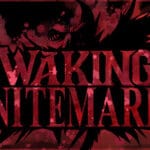 Waking Nitemare Trainer