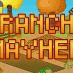 Ranch Mayhem – Active Idler Trainer