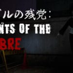 マカブルの残党: Remnants of the Macabre Trainer