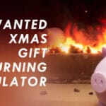 Unwanted Xmas Gift Burning Simulator Trainer