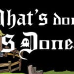 What’s done is Done Trainer
