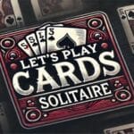 Let’s play Cards Solitaire Trainer