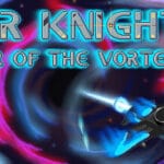 Star Knight: Order of the Vortex Trainer