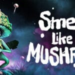 Smells Like a Mushroom Trainer