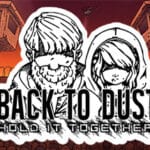 Back to Dust – Hold it Together Trainer