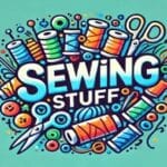 Sewing Stuff Trainer