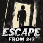 ESCAPE FROM 8-12 Trainer