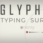 Glyphica: Typing Survival Trainer