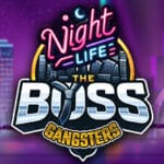 The Boss Gangsters : Nightlife Trainer