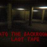 Into the Backrooms: Last Tape Trainer