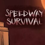 Speedway Survival Trainer