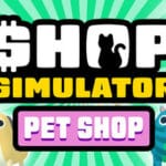 Shop Simulator: Pet Shop Trainer