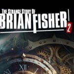 The Strange Story Of Brian Fisher: Chapter 2 Trainer