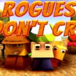 Rogues Don’t Cry Trainer