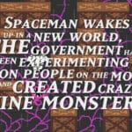 Spaceman Wakes Up In A New World, The Government Has Been Experimenting On People On the Moon and Created Crazy Vine Monsters Trainer