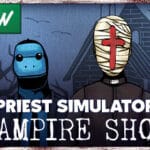 Priest Simulator: Vampire Show Trainer