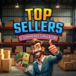 Top Sellers – Ecommerce Simulator Trainer